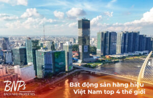 Bất động sản hàng hiệu Việt Nam top 4 thế giới: Kỷ nguyên xa xỉ mới