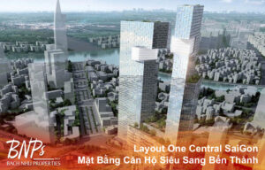 Layout One Central SaiGon: Mặt Bằng Căn Hộ Siêu Sang Bến Thành