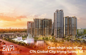 Cảm nhận sức sống CT4 Global City trong tương lai