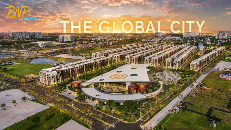 Giá Trị Đầu Tư The Global City - Bách Như Properties - BNPs