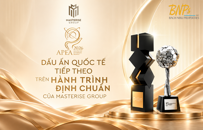 Masterise Homes APEA 2026 Dấu ấn thương hiệu Masterise Group - Bách Như Properties - BNP's